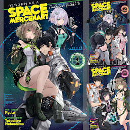 Icon image Reborn as a Space Mercenary: I Woke Up Piloting the Strongest Starship! (Light Novel)